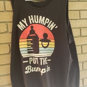 My humpin put the bumpin black tank top XL
